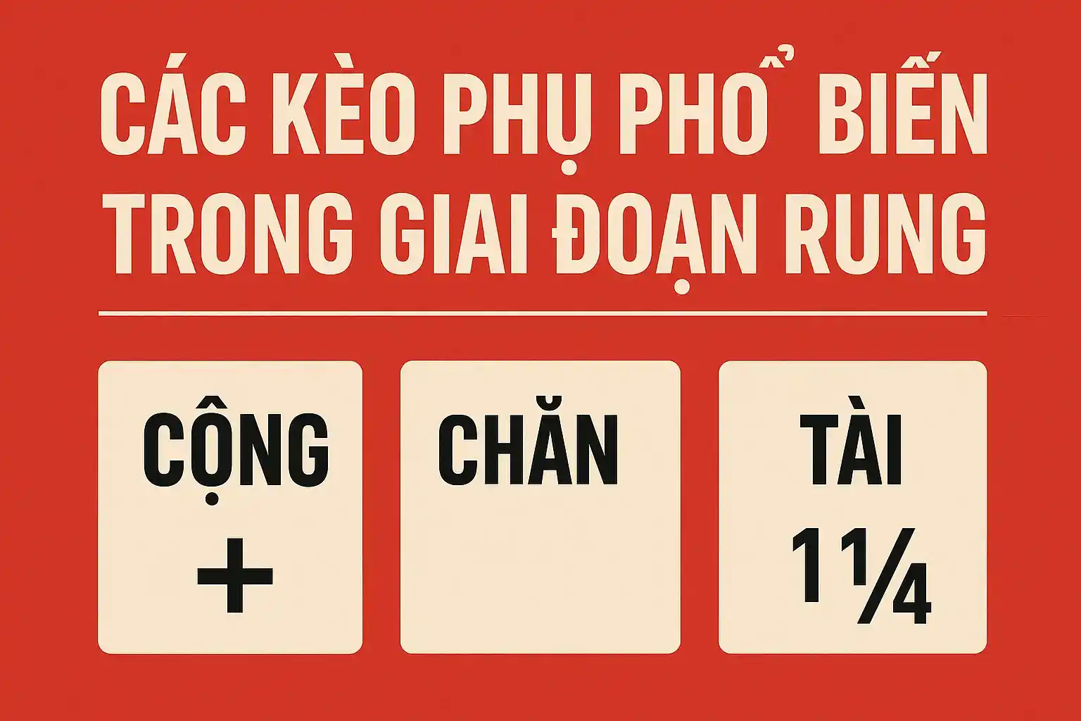 Kèo Rung Là Gì? Chiến Thuật Cược Live Hiệu Quả Và Các Kèo Đặc Trưng Vòng Đấu 4 Các Kèo Phụ Phổ Biến Trong Giai Đoạn Rung